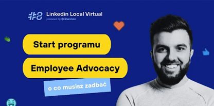 O co musisz zadbać przed startem programu Employee Advocacy